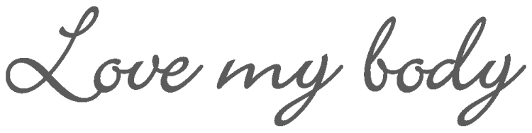 LOVE MY BODY